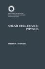 Solar Cell Device Physics - Stephen Fonash