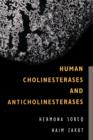 Human Cholinesterases and Anticholinesterases - eBook