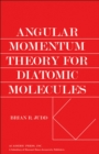 Angular momentum theory for diatomic molecules - eBook