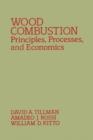 Wood Combustion : Principle, Processes, and Economics - eBook