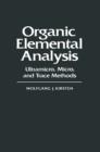 Organic Elemental Analysis : Ultramicro, Micro, and Trace Methods - eBook