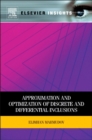 Approximation and Optimization of Discrete and Differential Inclusions - Book
