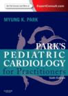 Park's Pediatric Cardiology for Practitioners : Expert Consult - Online and Print - Book