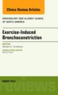 Exercise-Induced Bronchoconstriction, An Issue of Immunology and Allergy Clinics : Volume 33-3 - Book