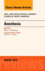 Anesthesia, An Issue of Oral and Maxillofacial Surgery Clinics : Volume 25-3 - Book