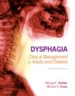 Dysphagia : Clinical Management in Adults and Children - Book
