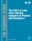 The Effect of Long Term Thermal Exposure on Plastics and Elastomers - Book