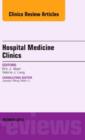 Volume 2, Issue 4, An Issue of Hospital Medicine Clinics, E-Book - eBook