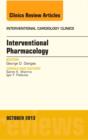 Interventional Pharmacology, An issue of Interventional Cardiology Clinics : Volume 2-4 - Book