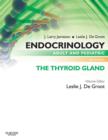 Endocrinology Adult and Pediatric: The Thyroid Gland - Book