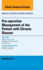 Pre-Operative Management of the Patient with Chronic Disease, An Issue of Medical Clinics - eBook