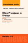 Office-Based Procedures, An issue of Urologic Clinics : Volume 40-4 - Book