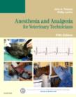 Anesthesia and Analgesia for Veterinary Technicians - Book