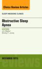 Obstructive Sleep Apnea, An Issue of Sleep Medicine Clinics : Volume 8-4 - Book