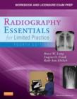 Workbook and Licensure Exam Prep for Radiography Essentials for Limited Practice - E-Book - Bruce W. Long