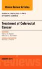 Treatment of Colorectal Cancer, An Issue of Surgical Oncology Clinics of North America : Volume 23-1 - Book