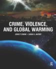 Crime, Violence, and Global Warming - Book