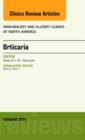 Urticaria, An Issue of Immunology and Allergy Clinics : Volume 34-1 - Book