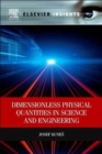 Dimensionless Physical Quantities in Science and Engineering - Book