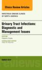 Urinary Tract Infections, An Issue of Infectious Disease Clinics : Volume 28-1 - Book