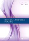 Core Curriculum for Maternal-Newborn Nursing - Book