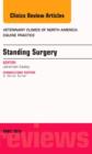 Standing Surgery, An Issue of Veterinary Clinics of North America: Equine Practice : Volume 30-1 - Book