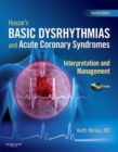 Huszar's Basic Dysrhythmias and Acute Coronary Syndromes: Interpretation and Management Text & Pocket Guide Package - E-Book - eBook