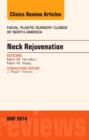 Neck Rejuvenation, An Issue of Facial Plastic Surgery Clinics of North America : Volume 22-2 - Book
