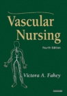 Vascular Nursing - E-Book - eBook