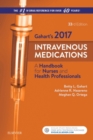 2017 Intravenous Medications : A Handbook for Nurses and Health Professionals - Book