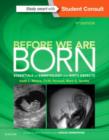 Before We Are Born : Essentials of Embryology and Birth Defects - Book