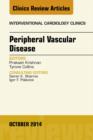 Peripheral Vascular Disease, An Issue of Interventional Cardiology Clinics - eBook