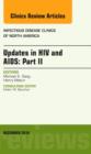 Updates in HIV and AIDS: Part II, An Issue of Infectious Disease Clinics : Volume 28-4 - Book