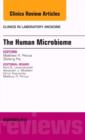 The Human Microbiome, An Issue of Clinics in Laboratory Medicine : Volume 34-4 - Book