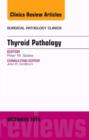 Endocrine Pathology, An Issue of Surgical Pathology Clinics : Volume 7-4 - Book