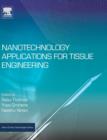 Nanotechnology Applications for Tissue Engineering - Book