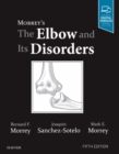 Morrey's The Elbow and Its Disorders - Book
