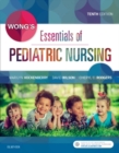 Wong's Essentials of Pediatric Nursing - Book