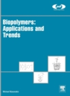 Biopolymers: Applications and Trends - Book