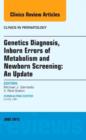 Genetics Diagnosis, Inborn Errors of Metabolism and Newborn Screening: An Update, An Issue of Clinics in Perinatology : Volume 42-2 - Book