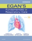 Workbook for Egan's Fundamentals of Respiratory Care - Book