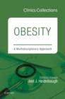 Obesity: A Multidisciplinary Approach (Clinics Collections) : Volume 3C - Book