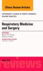 Respiratory Medicine and Surgery, An Issue of Veterinary Clinics of North America: Equine Practice : Volume 31-1 - Book