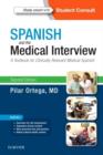 Spanish and the Medical Interview : A Textbook for Clinically Relevant Medical Spanish - Book