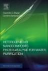 Heterogeneous Nanocomposite-Photocatalysis for Water Purification - eBook