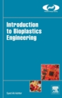 Introduction to Bioplastics Engineering - Book