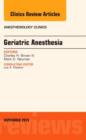 Geriatric Anesthesia, An Issue of Anesthesiology Clinics : Volume 33-3 - Book