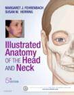Illustrated Anatomy of the Head and Neck - Book