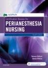 Certification Review for PeriAnesthesia Nursing - Book