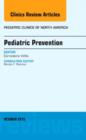 Pediatric Prevention, An Issue of Pediatric Clinics : Volume 62-5 - Book